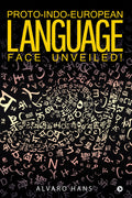 ProtoIndoEuropean Language : Face Unveiled !