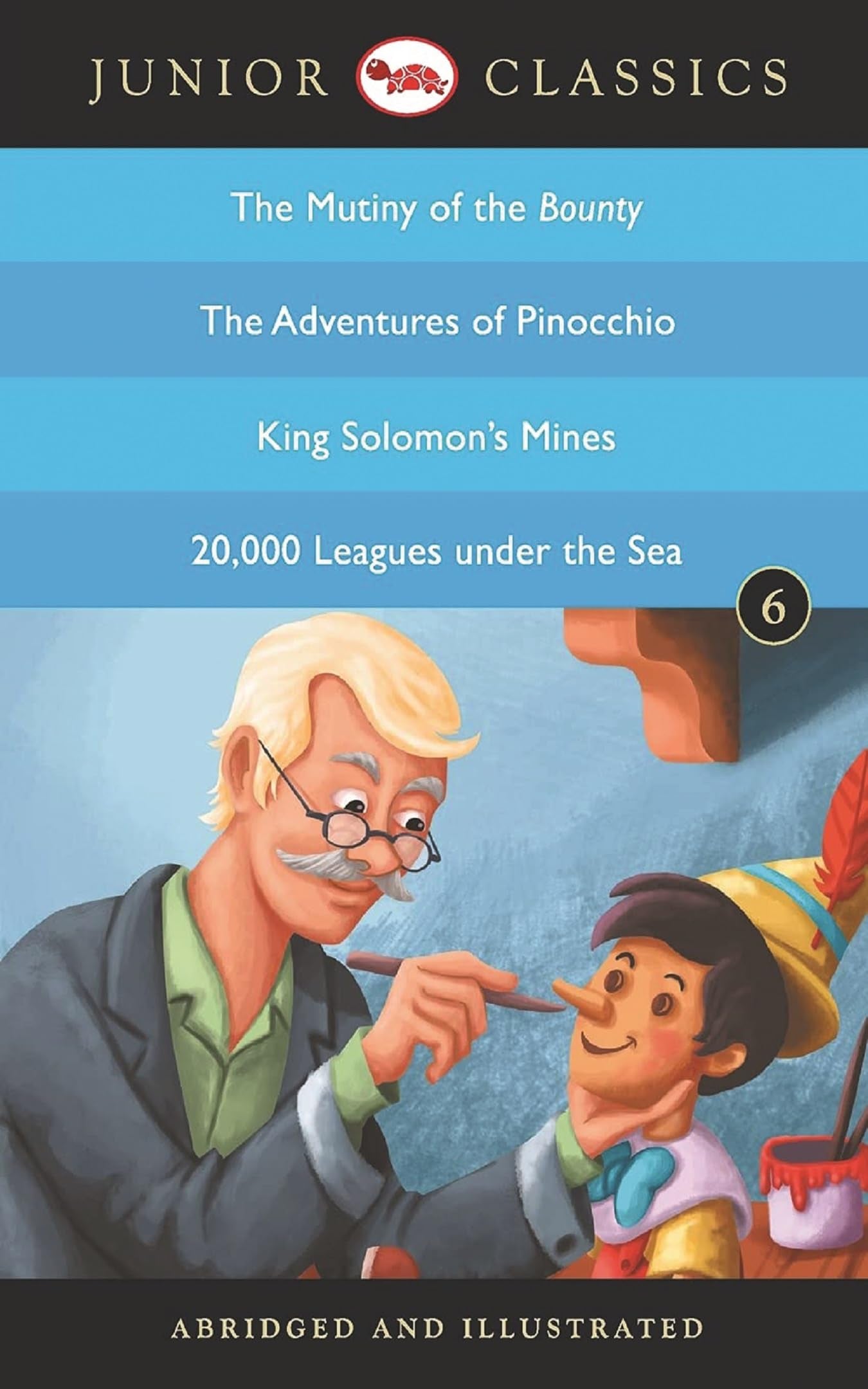 Junior Classics Book 6: The Mutiny of the Bounty, The Adventures of Pinocchio, King Solomons Mines, 20,000 Leagues Under the Se