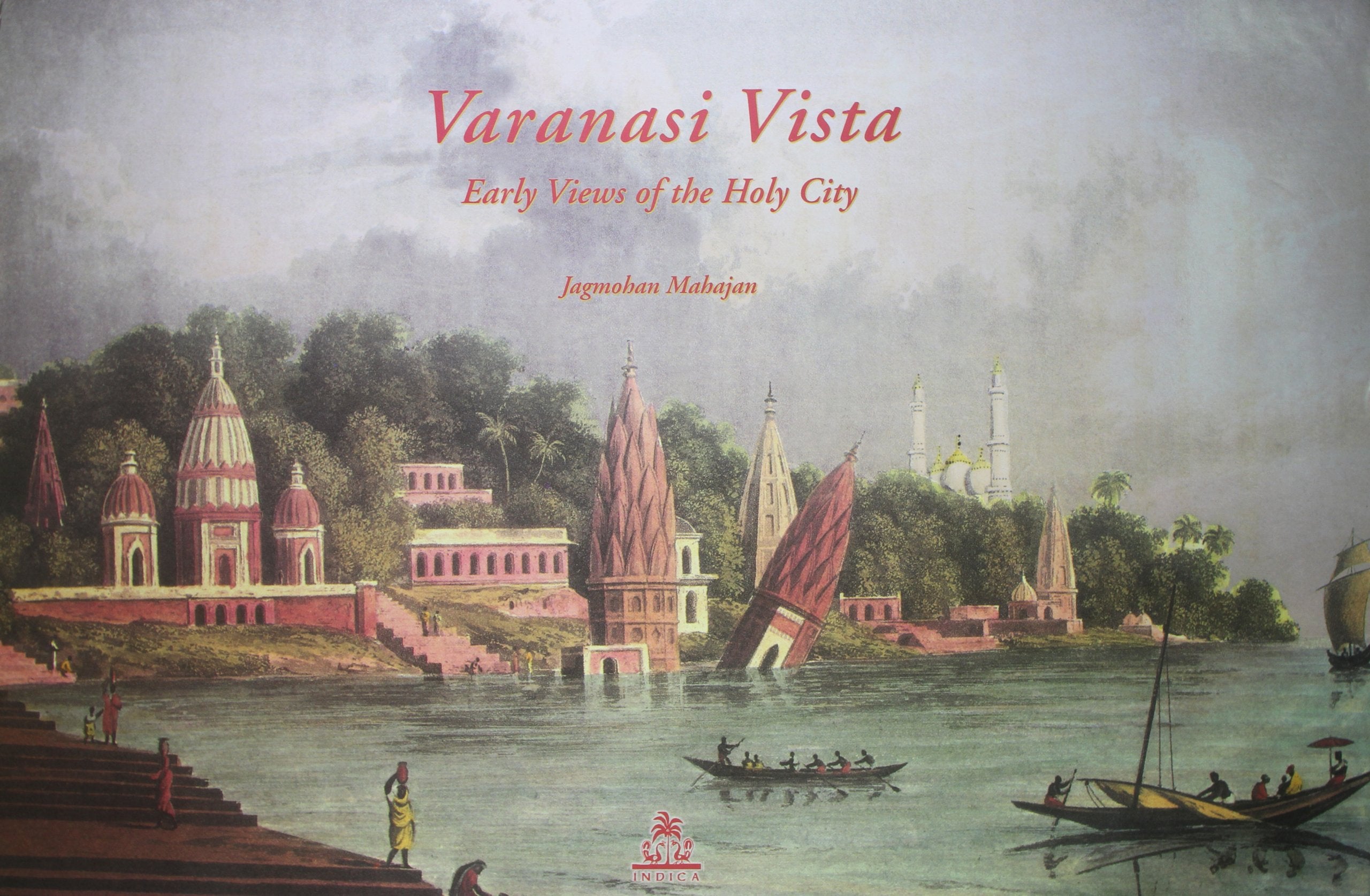 Varanasi Vista: Early Views Of The Holy City