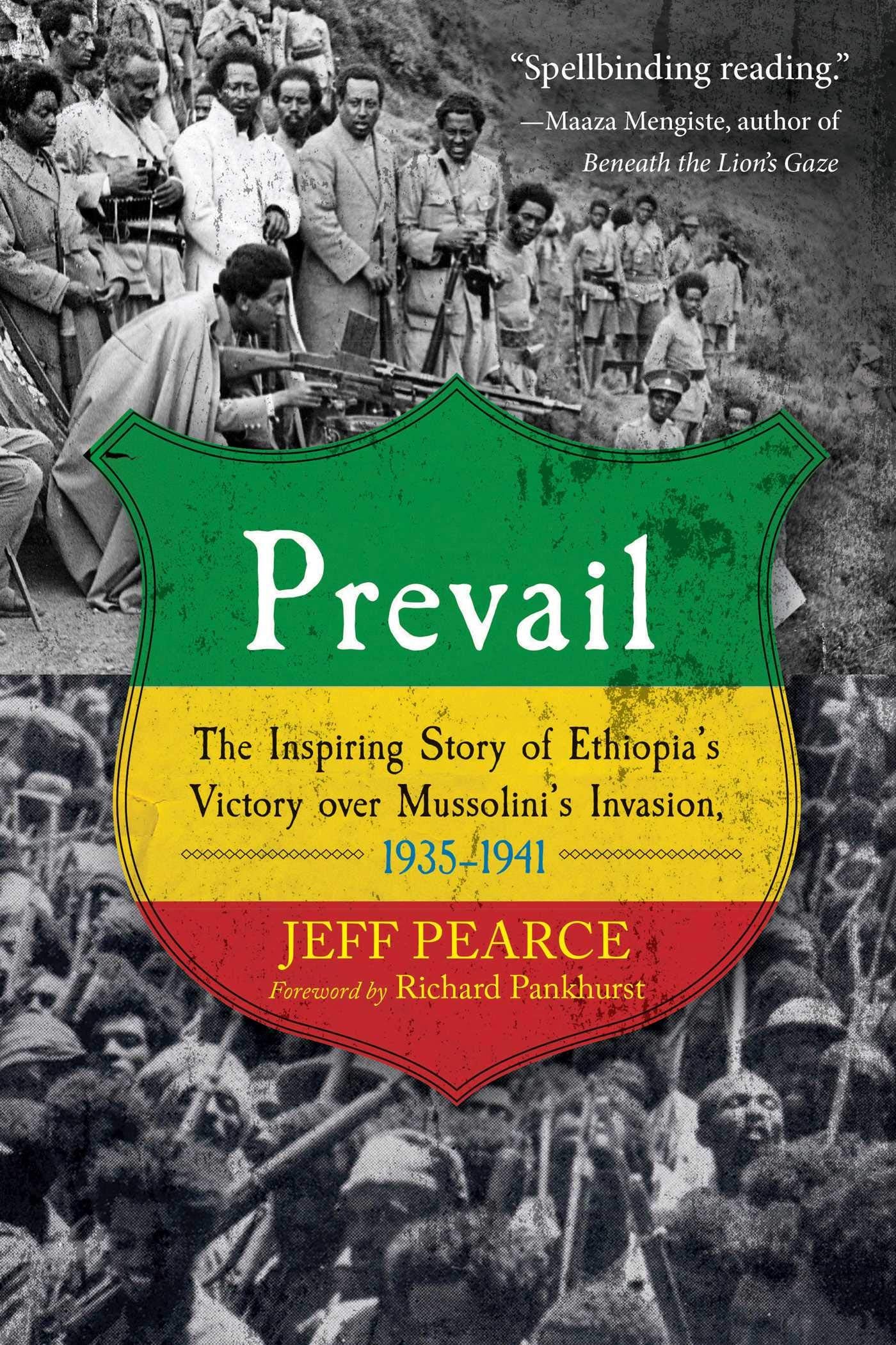 Prevail: The Inspiring Story of Ethiopias Victory over Mussolinis Invasion, 19351941