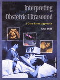 INTERPRETING OBSTETRIC ULTRASOUND: A CASE