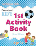 Kids First 1st Activity Book  Good Habits for Kids Age 35 | Fun Early Learning & Educational Activities | Colourful Workbook to 