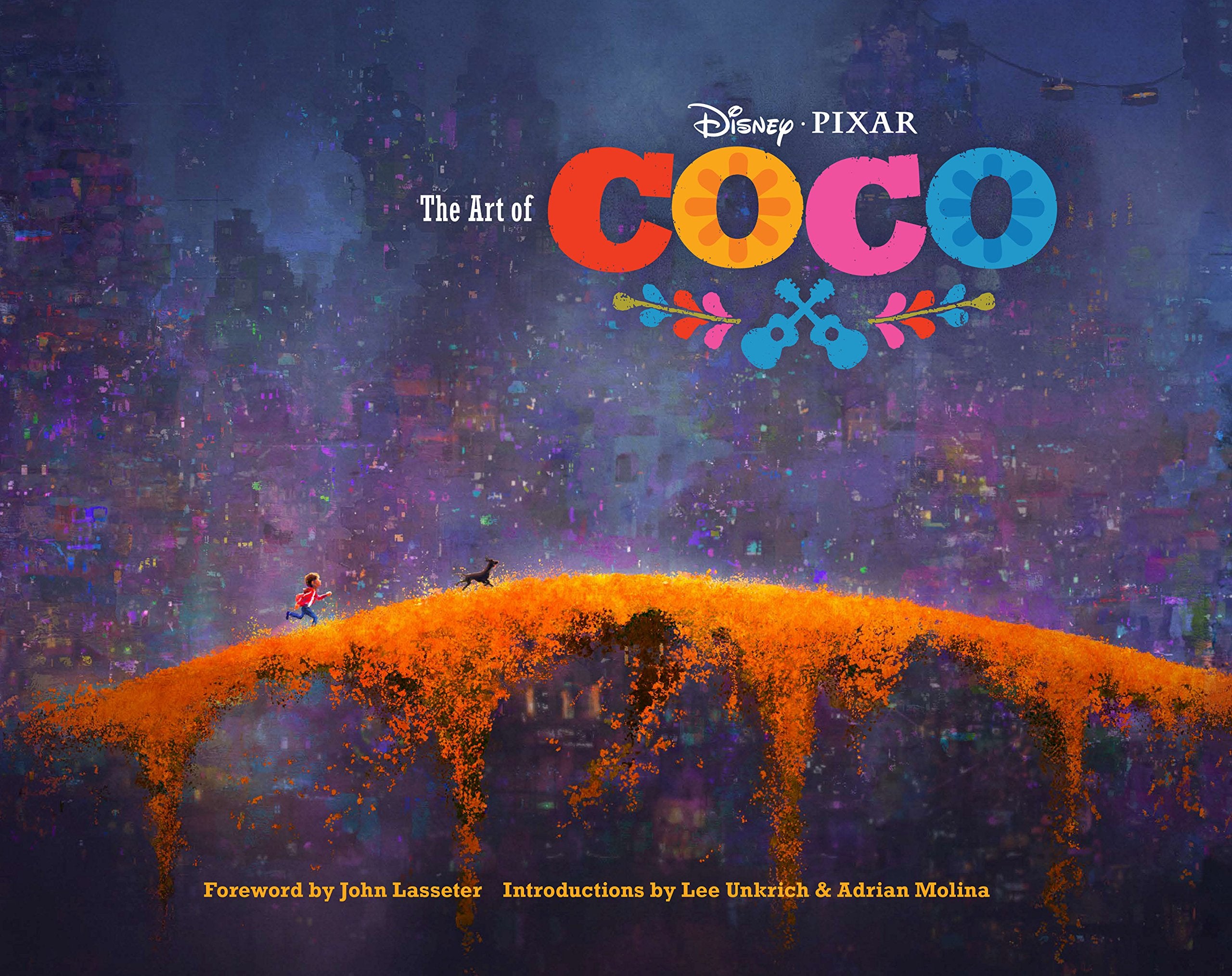 The Art of Coco: (Pixar Fan Animation Book, Pixars Coco Concept Art Book) (Disney)