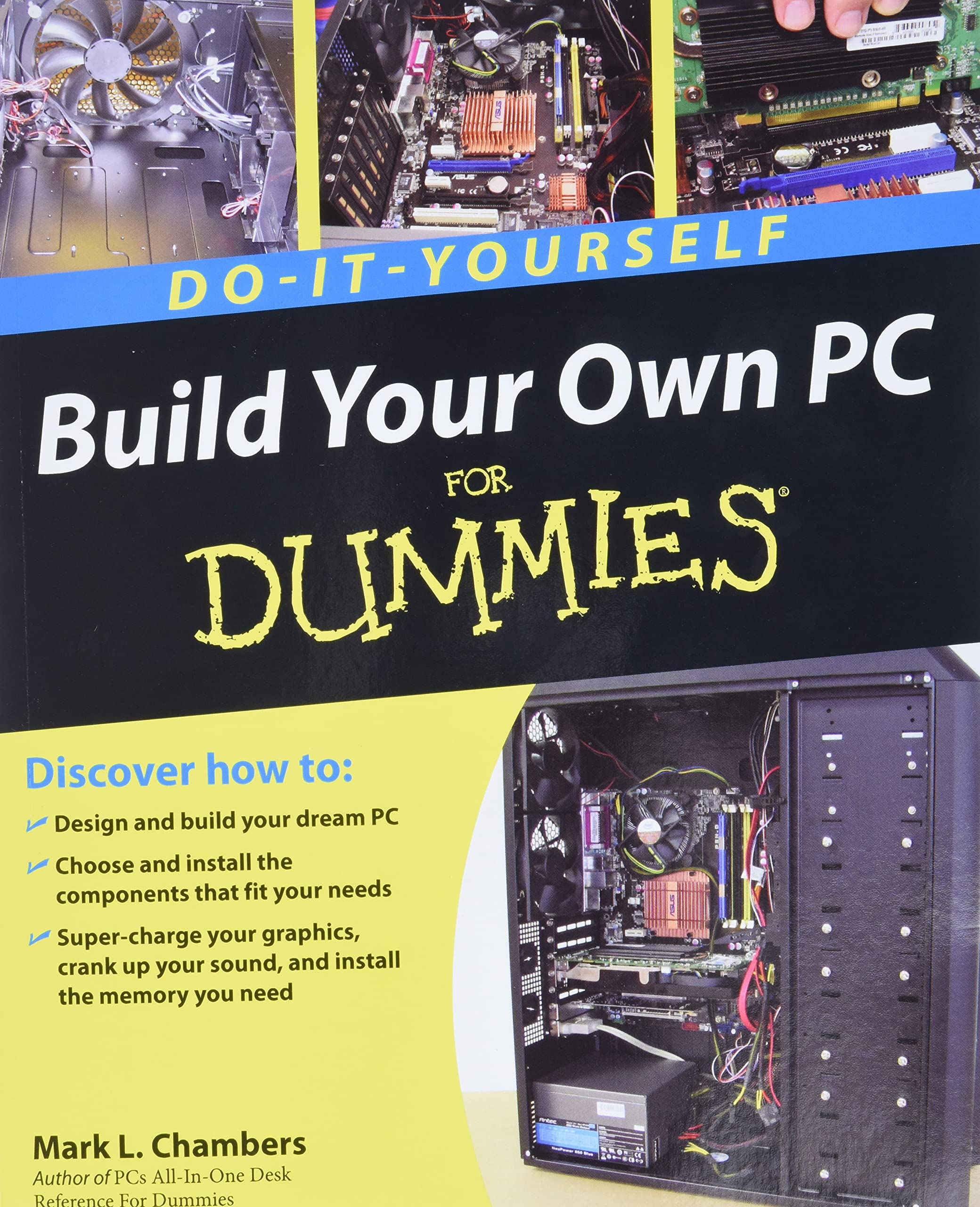 Build Your Own PC DoItYourself For Dummies