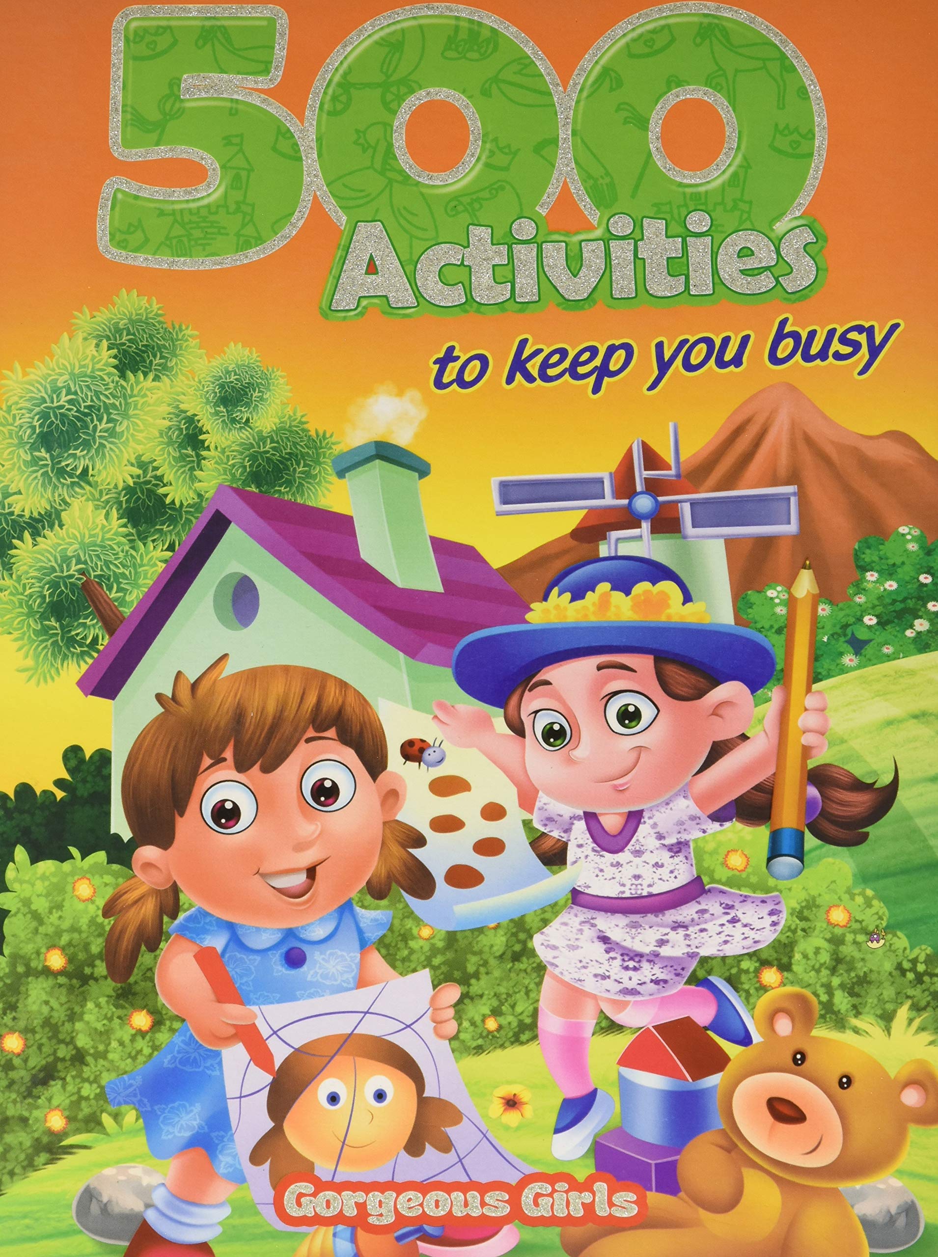 500 Activities To Keep You Busy Gorgeous Girls