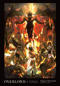 Overlord, Vol. 12 (light novel): The Paladin of the Sacred Kingdom Part I (Volume 12) (Overlord, 12)