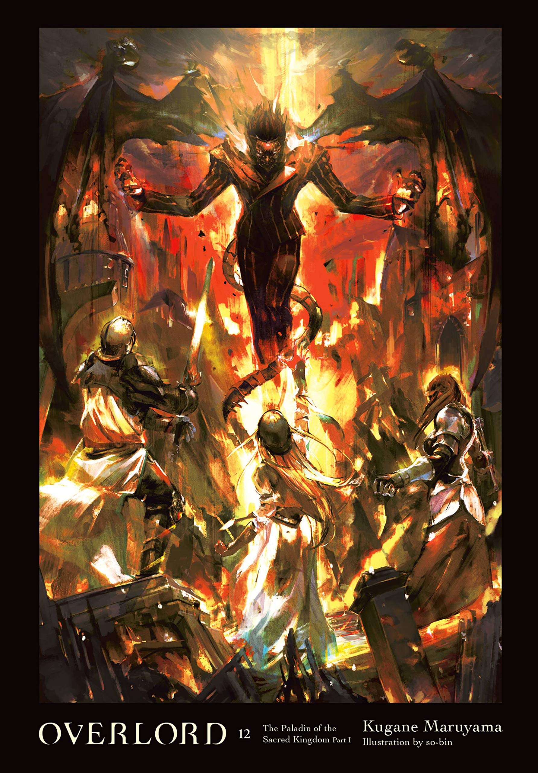 Overlord, Vol. 12 (light novel): The Paladin of the Sacred Kingdom Part I (Volume 12) (Overlord, 12)
