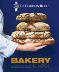 Le Cordon Bleu Bakery School: 80 StepByStep Recipes for Bread and Viennoiseries