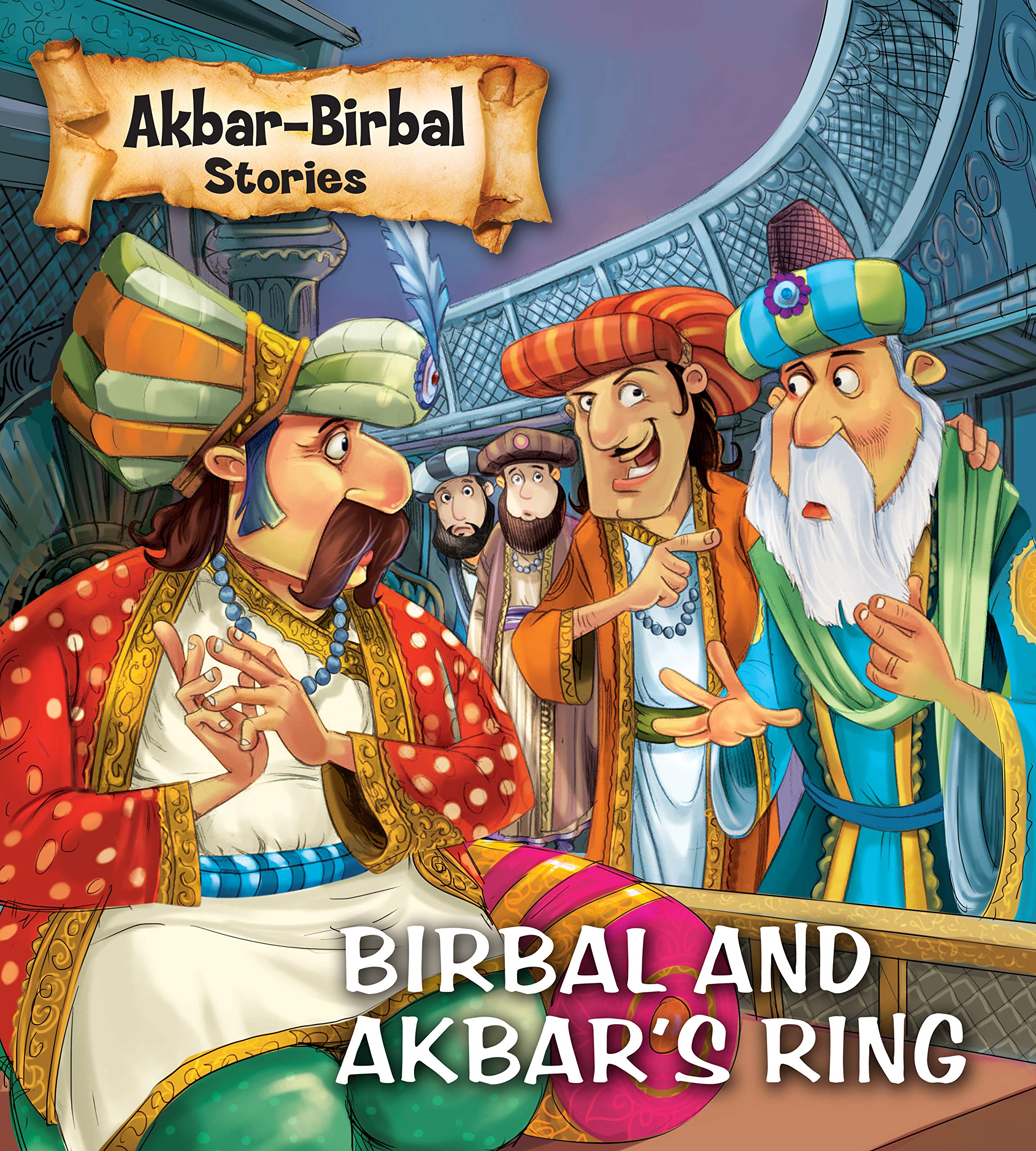 Akbar Birbal Stories: Birbal and Akbars Ring
