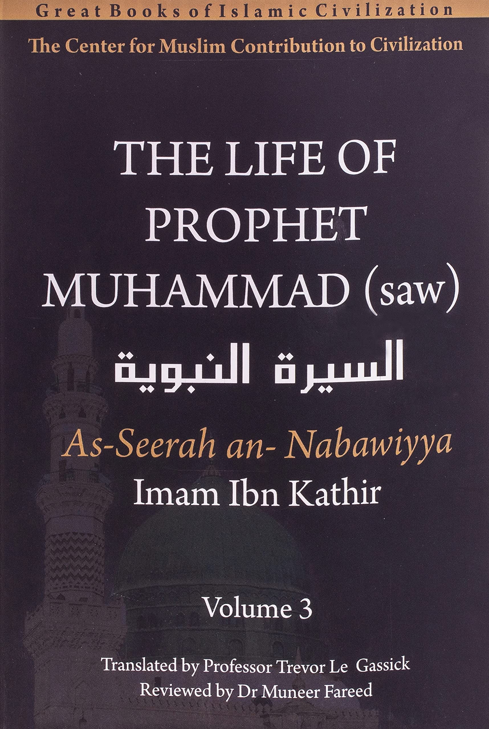 The Life Of Prophet Muhammad (Saw)  Volume 3
