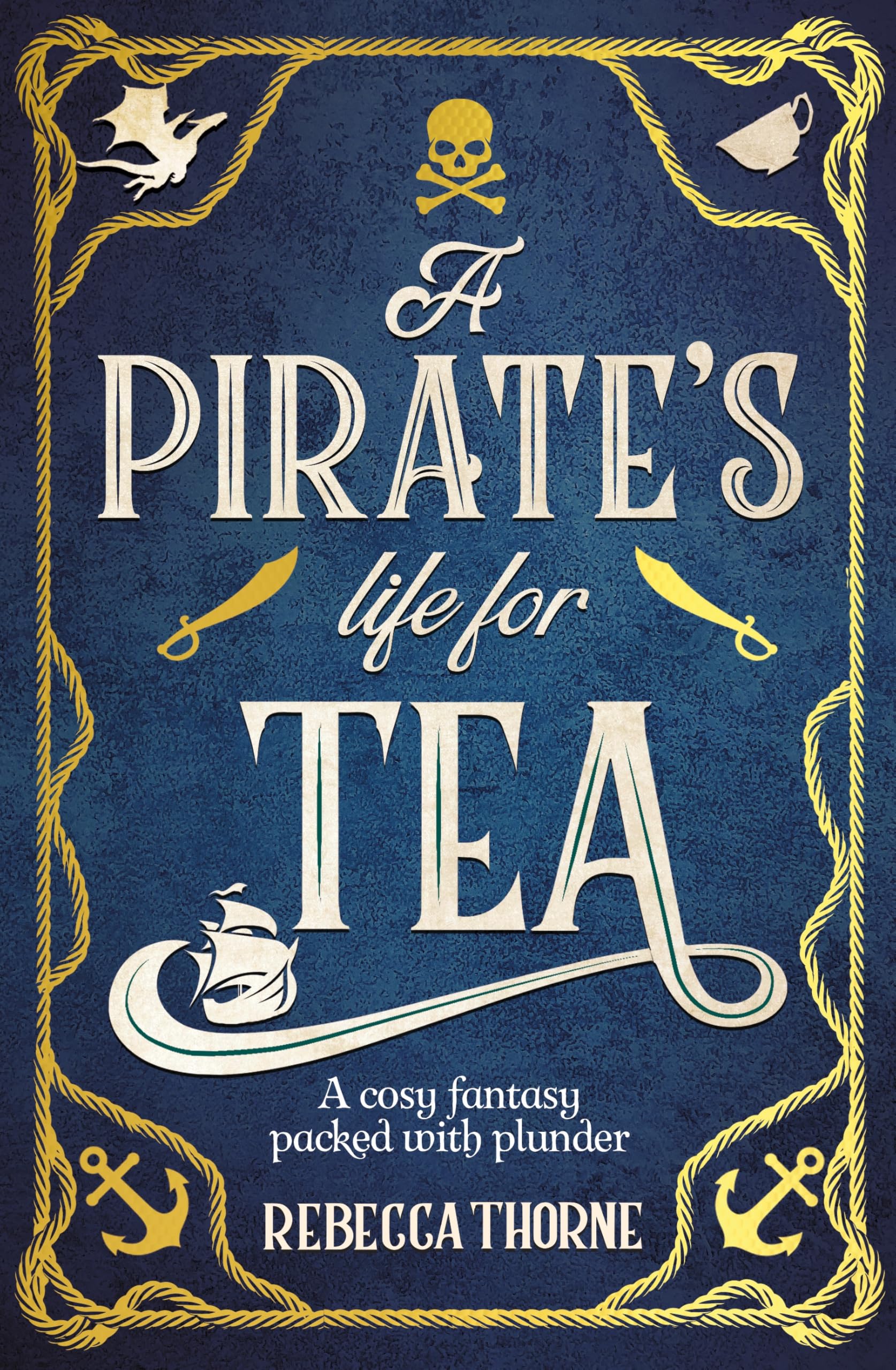 A Pirates Life for Tea: The cosy fantasy sequel to the Sunday Times bestseller (Tomes & Tea, 2)