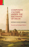Composite Culture Under The Sultanate Of Delhi