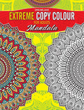 Extreme Copy Colours For Adults  Mandala