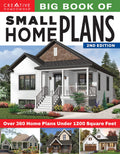 Big Book of Small Home Plans, 2nd Edition: Over 360 Home Plans Under 1200 Square Feet (Creative Homeowner) Cabins, Cottages, Tin