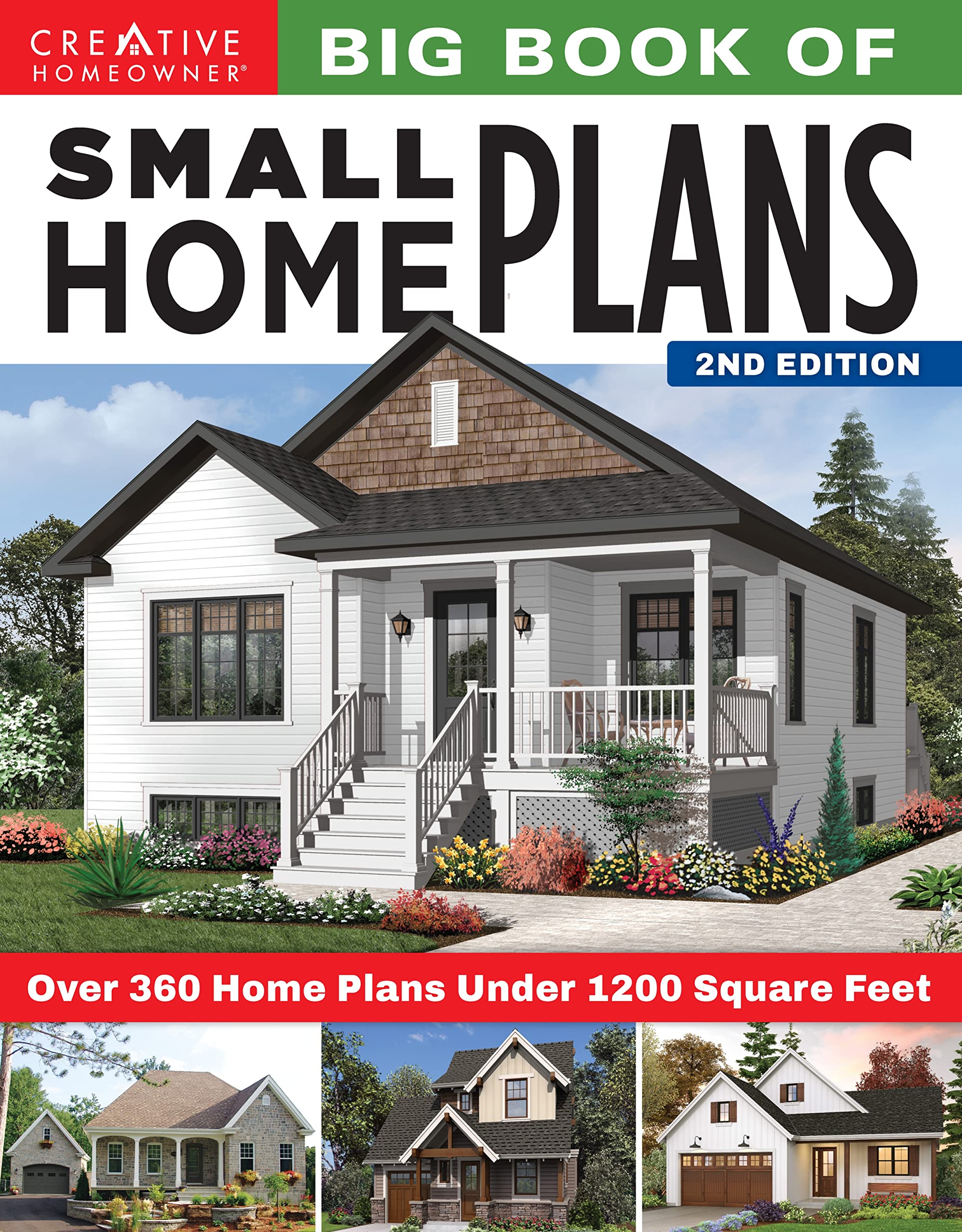 Big Book of Small Home Plans, 2nd Edition: Over 360 Home Plans Under 1200 Square Feet (Creative Homeowner) Cabins, Cottages, Tin