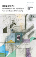 Portraits At The Palace Of Creativity And Wrecking: A John Murray Original