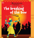 Ramayana Stories for Children: The Breaking of the Bow | Great Challenge | Strength | Victory | Ramas Triumph ; 6+ Ages