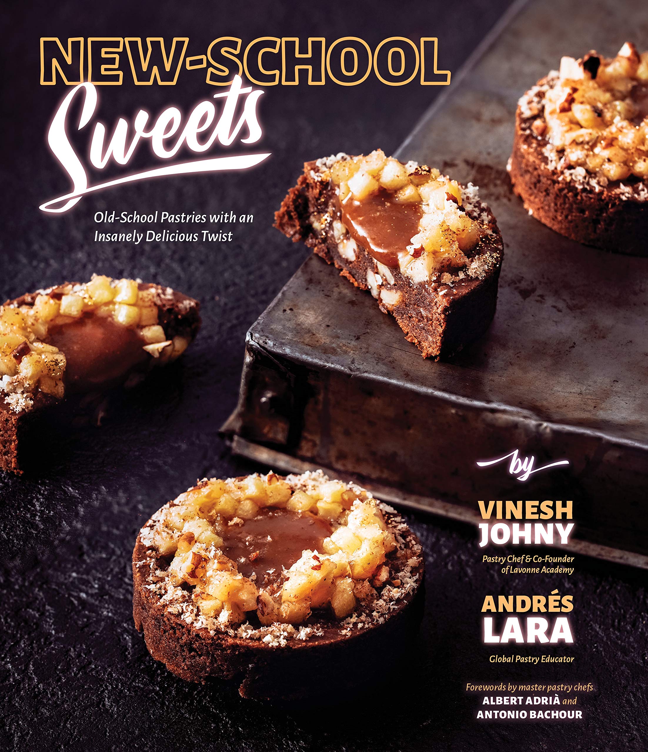 NewSchool Sweets: OldSchool Pastries with an Insanely Delicious Twist