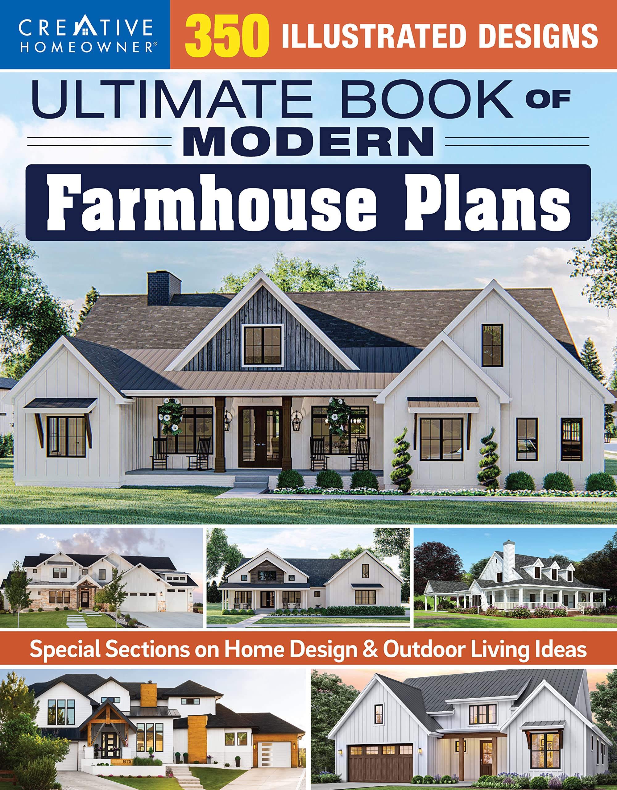 Ultimate Book of Modern Farmhouse Plans: 350 Illustrated Designs (Creative Homeowner) Catalog of Home Plans, plus Guidance on Mo