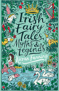 Scholastic Classics: Irish Fairy Tales, Myths and Legends