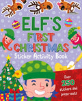 Elfs First Christmas Sticker Activity Book (Christmas books, Reindeer, snowman, Elf, XMas books, Christmas)