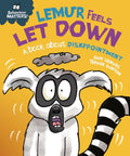BEHAVIOUR MATTERS: LEMUR FEELS LET DOWN  A BOOK ABOUT DISAPPOINTMENT