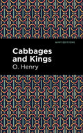 Cabbages and Kings (Mint Editions)