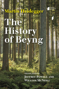 The History of Beyng (Studies in Continental Thought)