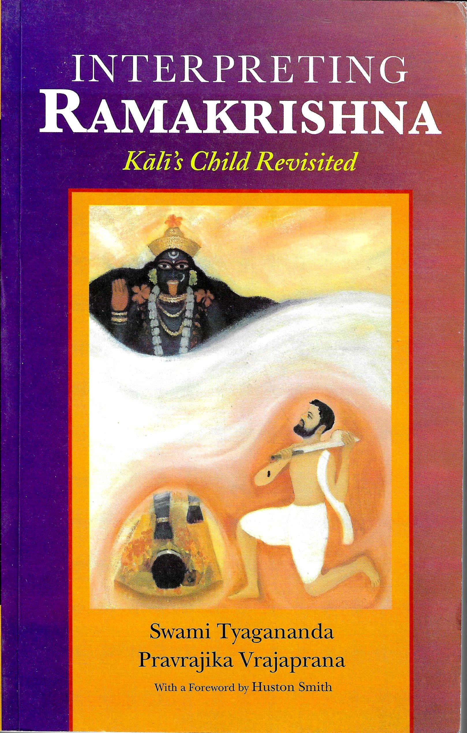 Interpreting Ramakrishna: Kalis Child Revisited