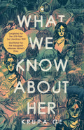 What We Know About Her