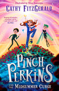 Pinch Perkins and the Midsummer Curse: A magical, actionpacked adventure, new for 2024 for 9+ fans of Enola Holmes and Terry Pr