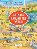 My Little WimmelbookAnimals Around the World: A LookandFind Book (Kids Tell the Story) (My Big Wimmelbooks)