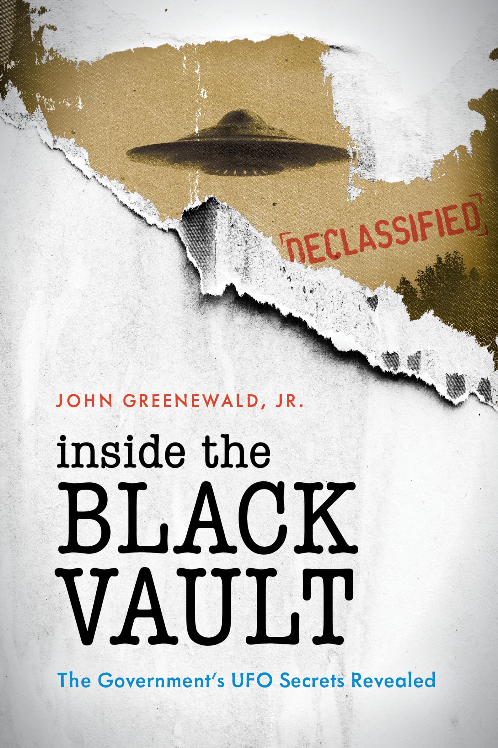 Inside The Black Vault: The Governments UFO Secrets Revealed