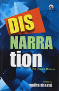 DISNARRATION : THE UNSAID MATTERS