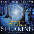 Still Speaking : Volume 1  Lockdown Days