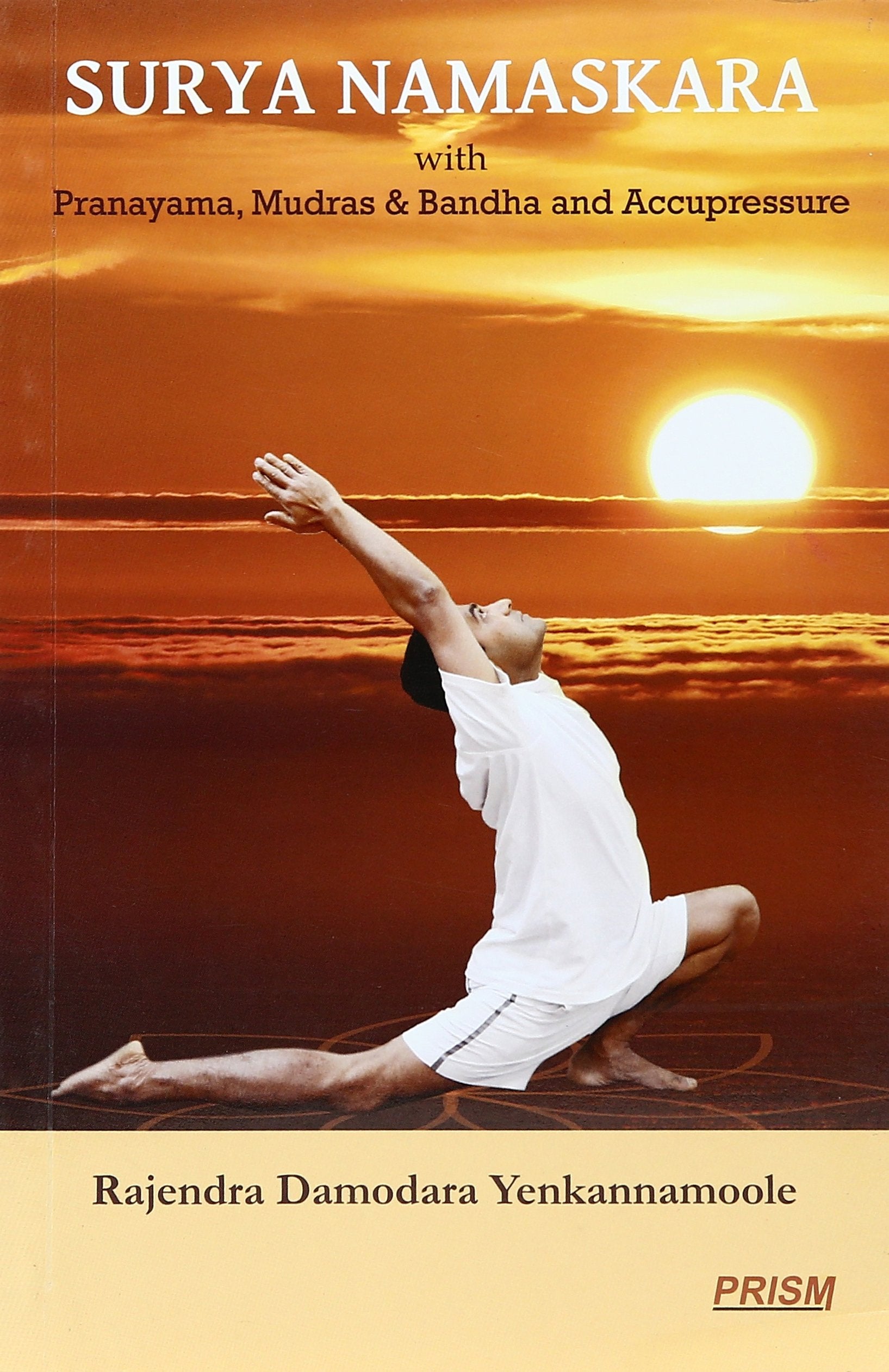 Surya Namaskara with Pranayama, Mudras & Bandha and Accupressure