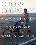 Cross Country: A 3,700Mile Run to Explore Unseen America