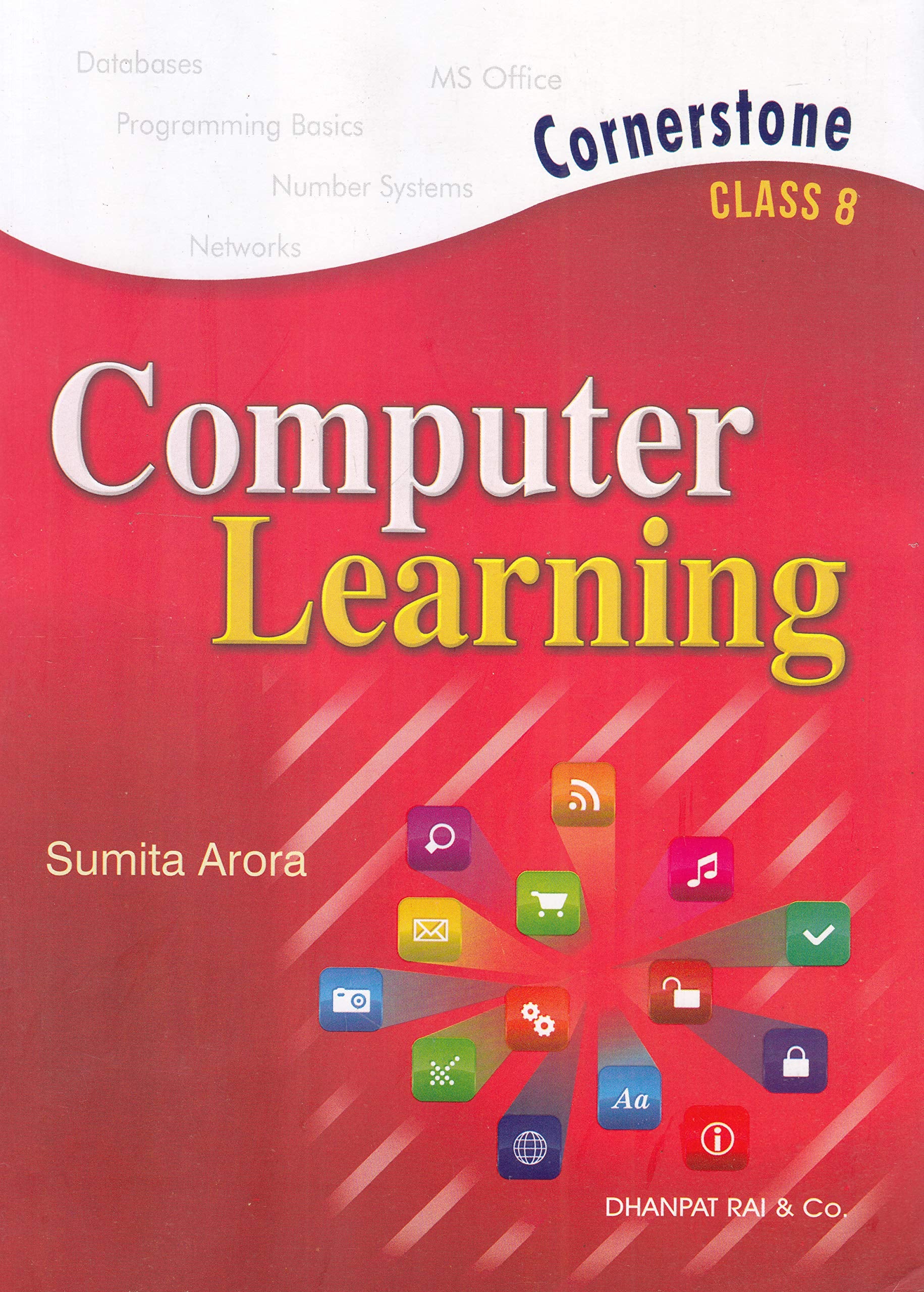 Computer Learning for Class 8  by Sumita Arora (202425 Examination)