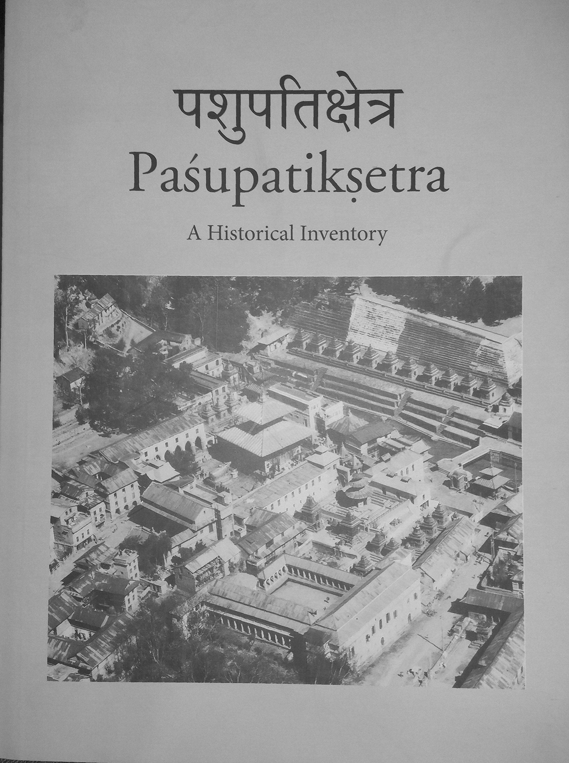 Pasupatiksetra: A Historical Inventory