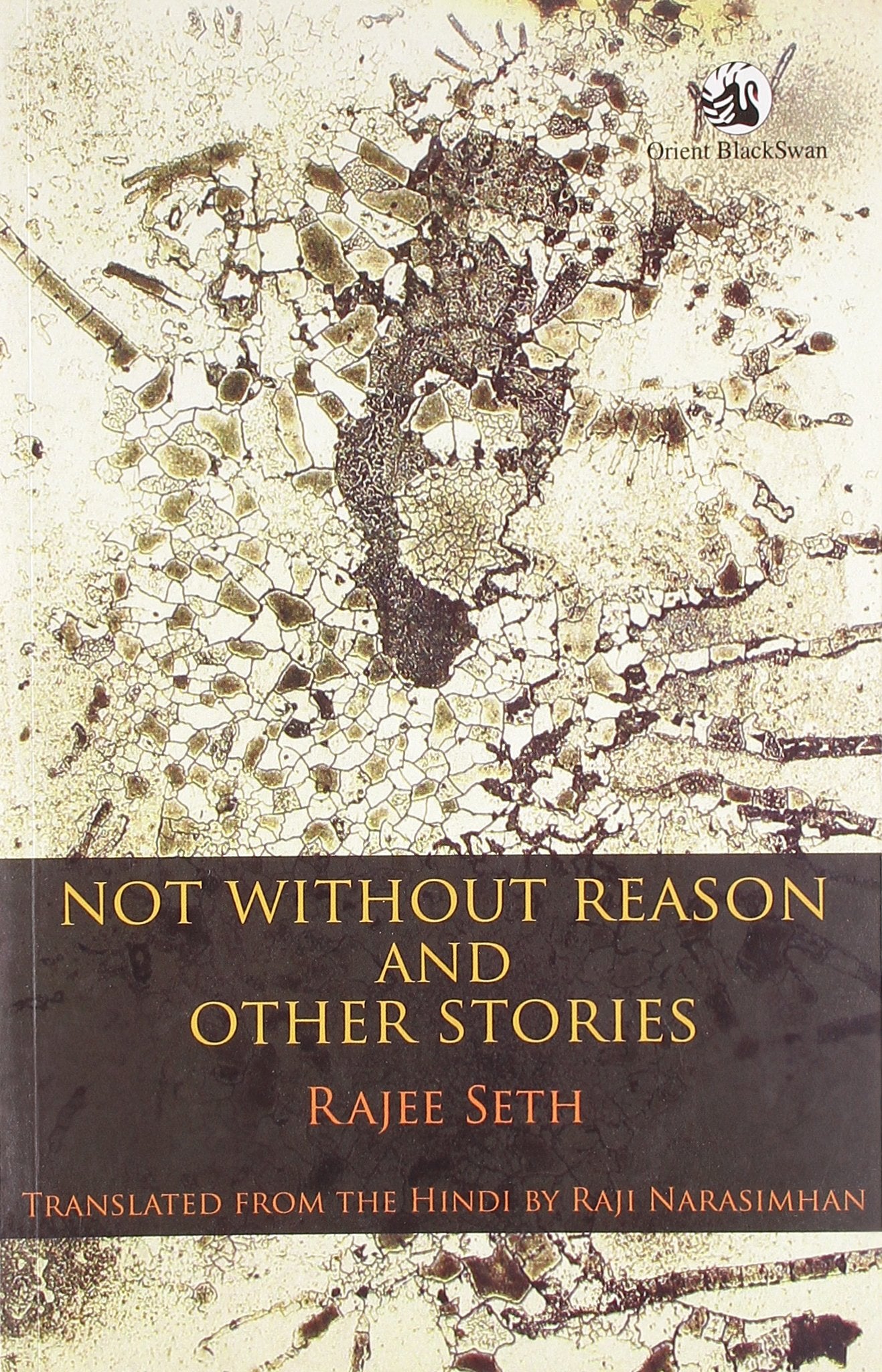 NOT WITHOUT REASON AND OTHER STORIES