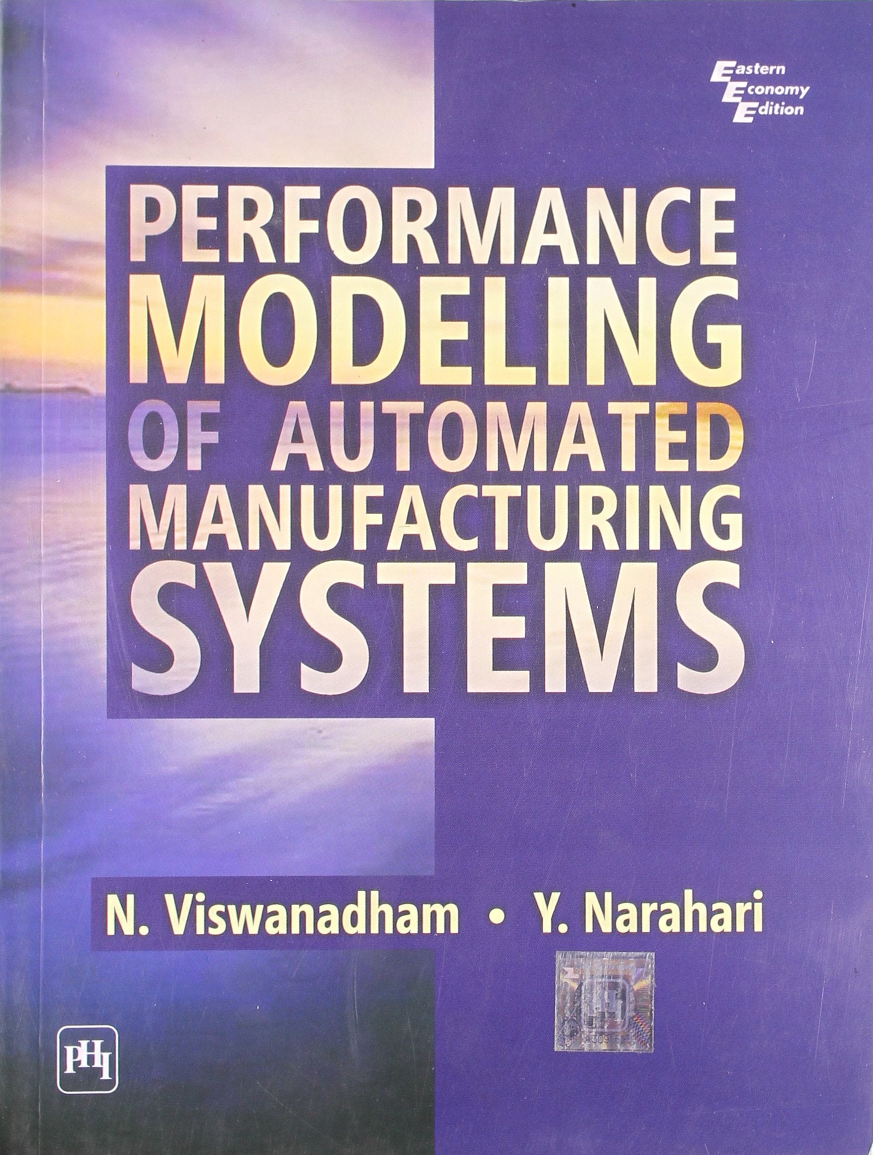 Performance Modeling of Automated Manufacturing Systems