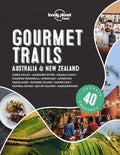 Lonely Planet Gourmet Trails  Australia & New Zealand 1 (Lonely Planet Food)