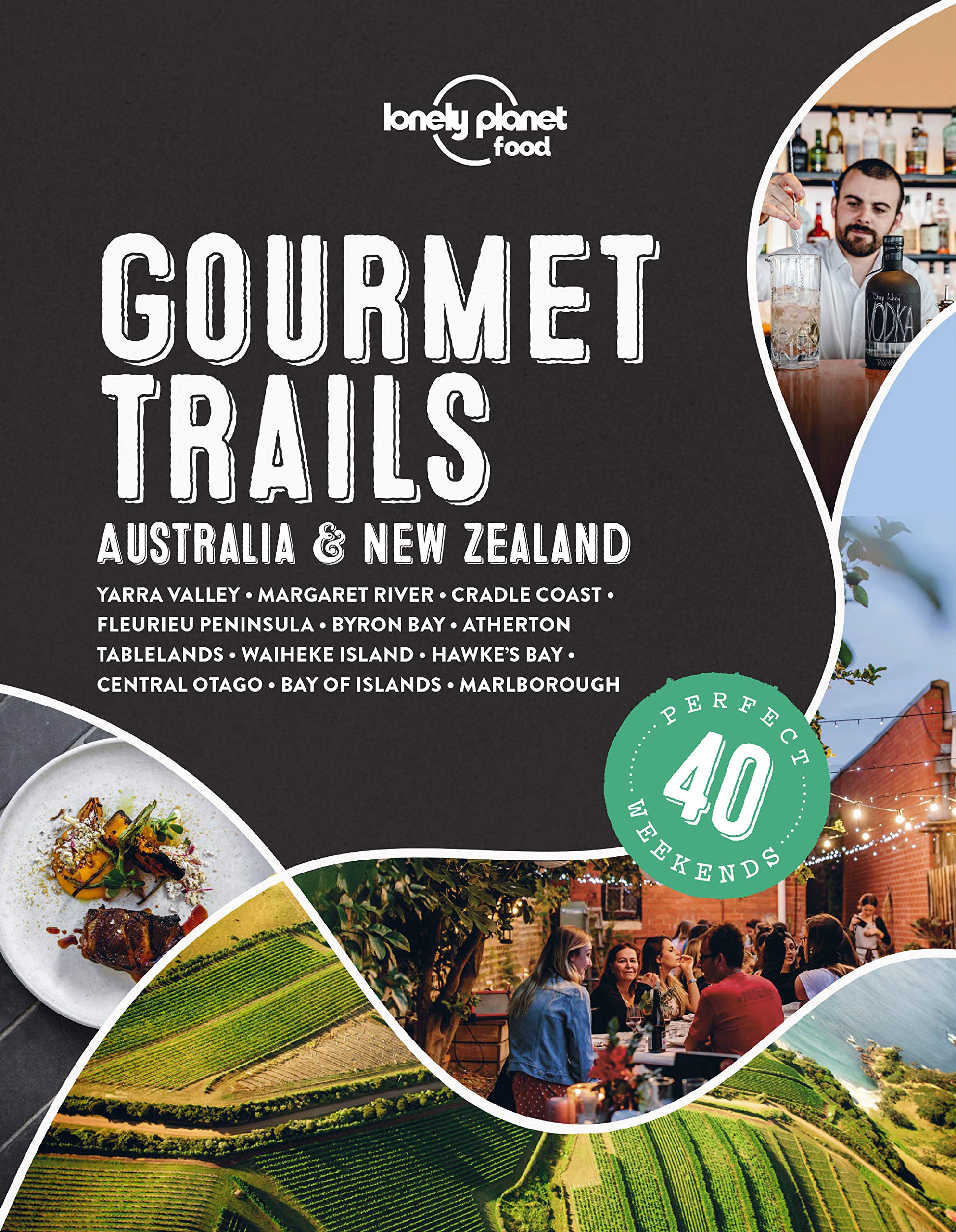 Lonely Planet Gourmet Trails  Australia & New Zealand 1 (Lonely Planet Food)