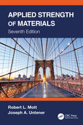 APPLIED STRENGTH OF MATERIALS, 7TH EDITION