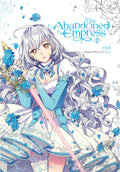 The Abandoned Empress, Vol. 1 (comic) (Volume 1) (The Abandoned Empress (comic), 1)
