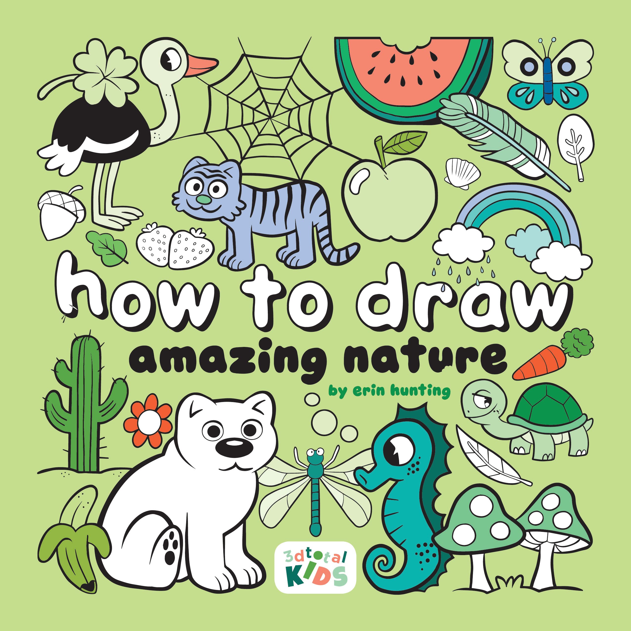 How to Draw Amazing Nature: by Erin Hunting (How to Draw (for Kids))