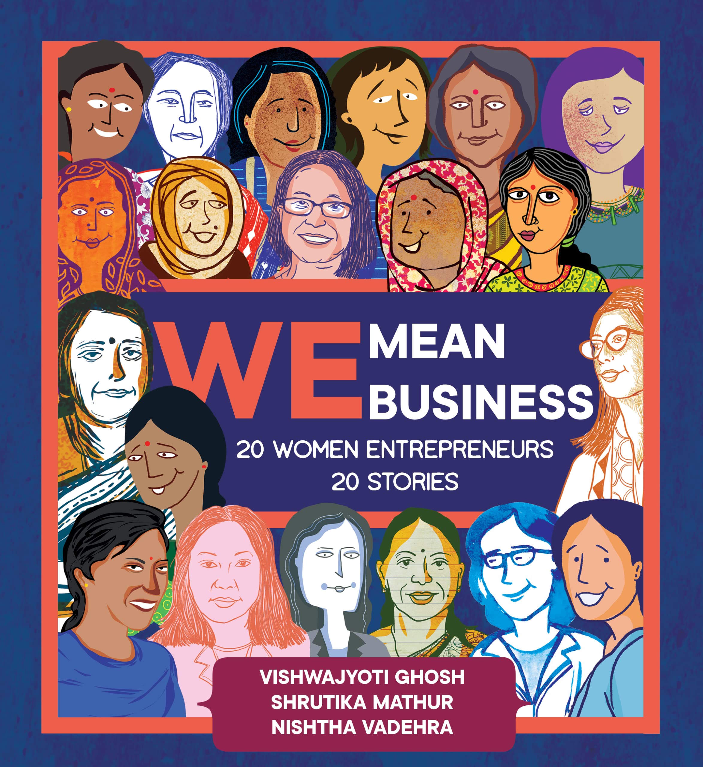 WE Mean Business  20 Women Entrepreneurs, 20 Stories