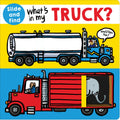 Whats in My Truck?: A SlideAndFind Book With Flaps