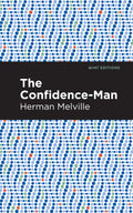 The Confidenceman (Mint Editions  Humorous and Satirical Narratives)