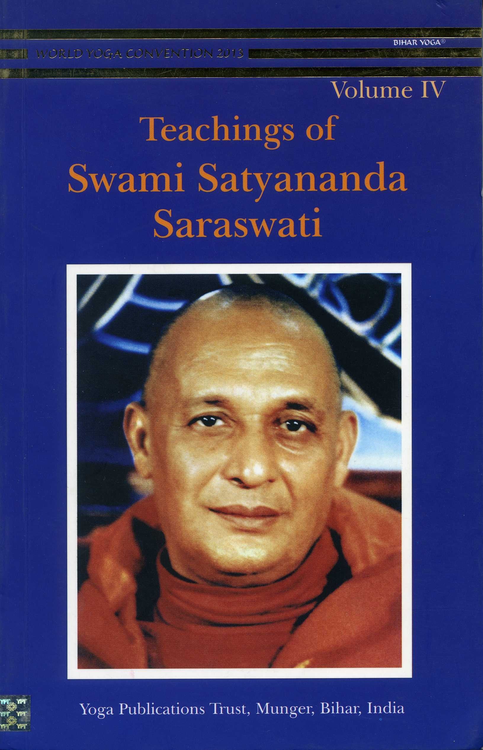 Teachings of Swami Satyananda Vol 4
